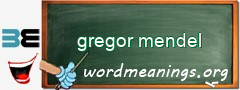 WordMeaning blackboard for gregor mendel